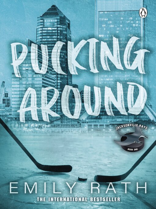 Title details for Pucking Around by Emily Rath - Wait list